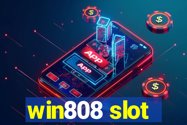 win808 slot